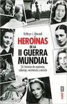 HEROINAS DE LA II GUERRA MUNDIAL