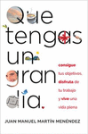 QUE TENGAS UN GRAN DIA, CONSIGUE TUS OBJETIVOS, DISFRUTA DE
