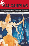 VALQUIRIAS, MUJERES DEL TERCER REICH