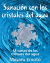 SANACION CON LOS CRISTALES DE AGUA