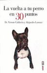 VUELTA A TU PERRO EN 30 PUNTOS