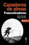 CAZADORES DE ALMAS ,FRANCOTIRADORES