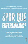 POR QUE ENFERMAMOS?