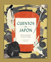 CUENTOS DE JAPON, HISTORIAS TRADICIONALES DE MONSTRUOS Y MAG