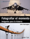 FOTOGRAFIAR EL MOMENTO