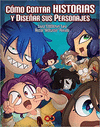 CONTAR HISTORIAS Y DISE�AR SUS PERSONAJES (ESPACIO DE DISE�O)