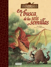 EN BUSCA DE LAS SEIS SEMILLAS/MONDRAGO