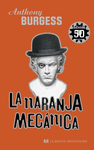 LA NARANJA MECANICA
