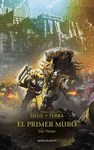 THE HORUS HERESY: SIEGE OF TERRA N 03 EL PRIMER M