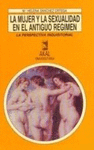 MUJER Y LA SEXUALIDAD EN EL ANTIGUO REGIMEN