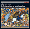 CABALLEROS MEDIEVALES