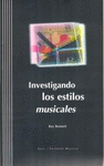 INVESTIGANDO LOS ESTILOS MUSICALES (CON 3 CD)