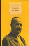 HEIDEGGER Y SU TIEMPO