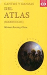 CANTOS Y DANZAS DEL ATLAS (MARRUECOS) (CON CD)