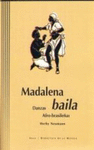 MADALENA BAILA DANZAS AFRO-BRASILE�AS (CON CD)