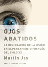 OJOS ABATIDOS LA DENIGRACION DE LA VISION EN EL PENSAMIENTO