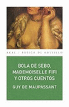 BOLA DE SEBO MADEMOISELLE FIFI Y OTROS CUENTOS