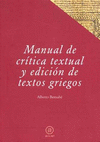 MANUAL DE CRITICA TEXTUAL Y EDICION DE TEXTOS GRIEGOS