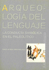 ARQUEOLOGIA DEL LENGUAJE CONDUCTA SIMBOLICA EN PALEOLITICO