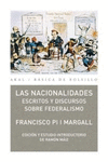 NACIONALIDADES. ESCRITOS Y DISCURSOS SOBRE FEDERALISMO