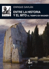 ENTRE LA HISTORIA Y EL MITO EL TIEMPO EN WAGNER