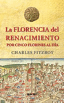 FLORENCIA DEL RENACIMIENTO POR 5 FLORINES AL DIA