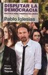 DISPUTAR LA DEMOCRACIA