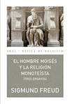 HOMBRE MOISES Y LA RELIGION MONOTEISTA TRES ENSAYOS