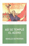ASI SE TEMPLO EL ACERO