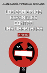 GOBIERNOS ESPA�OLES CONTRA LAS LIBERTADES