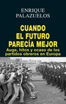 CUANDO EL FUTURO PARECIA MEJOR