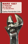MARX 1857. EL PROBLEMA DEL METODO Y LA DIALECTICA