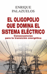 OLIGOPOLIO QUE DOMINA EL SISTEMA ELECTRICO