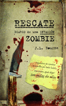 RESCATE DIARIO DE UNA INVASION ZOMBIE N� 3