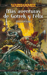 MAS AVENTURAS DE GOTREK Y FELIX