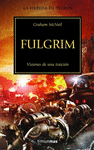 FULGRIM  N 5 VISIONES DE LA TRAICION (LA HEREJIA DE LOS HORUS)