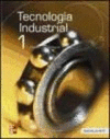 TECNOLOGIA INDUSTRIAL 1 BACHILLERATO
