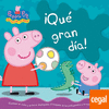 PEPPA PIG �QUE GRAN DIA!