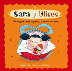 SARA Y ULISES N1 UN REGALO MUY ESPECIAL