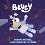 BUENAS NOCHES, MURCIELAGO DE LA FRUTA (BLUEY. UN CUENTO)