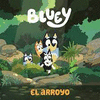EL ARROYO (BLUEY. UN CUENTO)