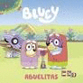 ABUELITAS (BLUEY. UN CUENTO)