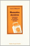 MOMENTOS DECISIVOS. PITTMAN, II F. S.