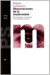 OBSERVACIONES DE LA MODERNIDAD. LUHMANN