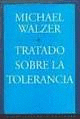 TRATADO SOBRE LA TOLERANCIA. WALZER, M.