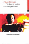 VIOLENCIA Y CINE CONTEMPORANEO.MONGIN,O.