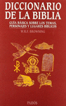 DICCIONARIO DE LA BIBLIA. GU�A B�SICA SOBRE LOS TE
