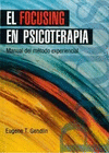 EL FOCUSING EN PSICOTERAPIA