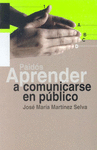 APRENDER A COMUNICARSE EN PUBLICO.JOSE.M