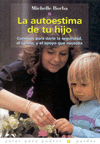 AUTOESTIMA DE TU HIJO, LA. BORBA MICHELL